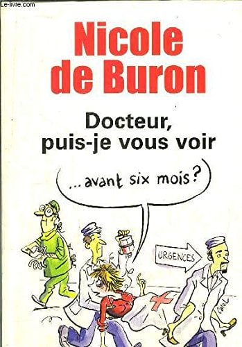 Docteur, puis-je vous voir... avant six mois? - Cover
