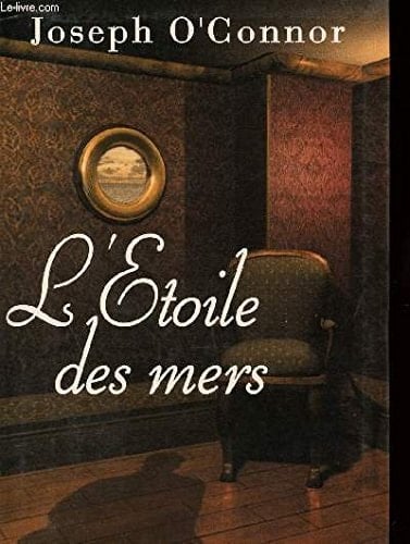 L'étoile des mers : adieu à la vieille Irlande : roman - Cover
