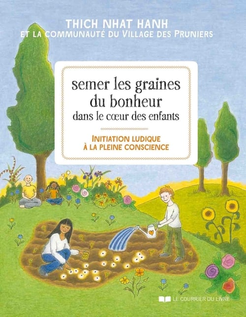 Semer les graines du bonheur dans le coeur des enfants - Initiation ludique à la pleine conscience - Cover
