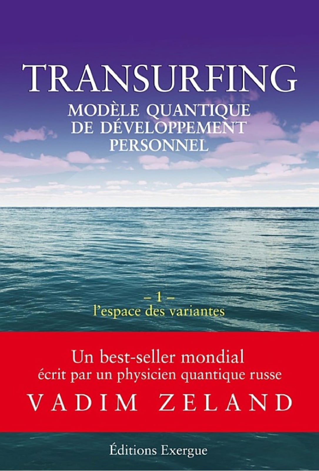 Transurfing T1 - Modèle quantique de développement personnel - L'espace des variantes - Cover
