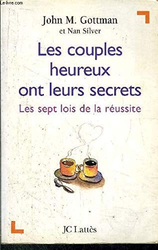 LES COUPLES HEUREUX ONT LEURS SECRETS. Les sept lois de la réussite - Cover