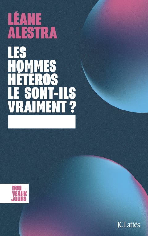 Les hommes hétéros le sont-ils vraiment ? - Cover