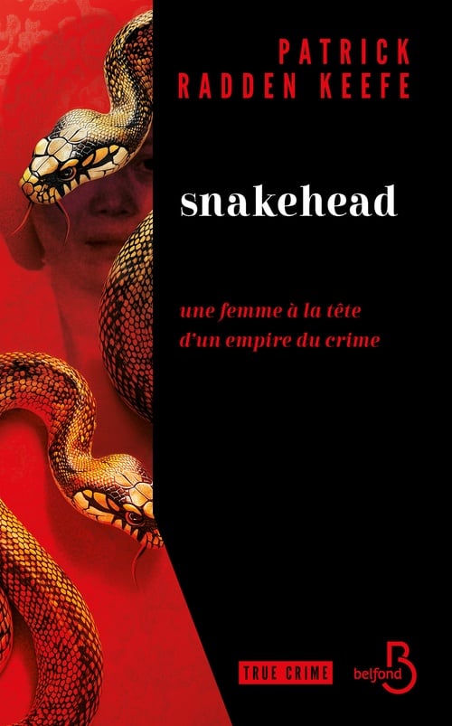 Snakehead une enquête hallucinante sur la plus improbable des reines du crime - Cover