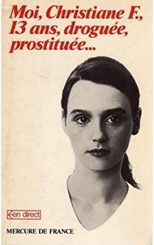 Moi, Christiane F., 13 ans, droguée, prostituée - Cover