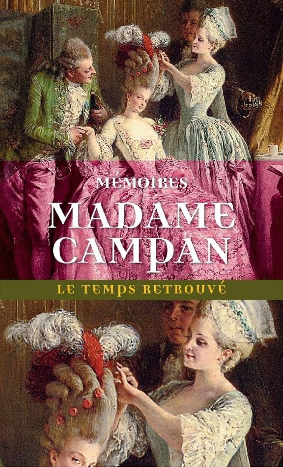 Mémoires de Madame Campan, première femme de chambre de Marie-Antoinette - Cover
