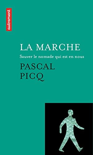 La Marche. Sauver le nomade qui est en nous - Cover