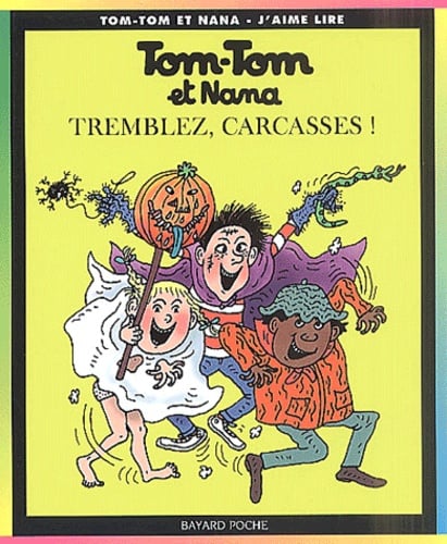 Tom-Tom et Nana, tome 26 : Tremblez, carcasses ! - Cover
