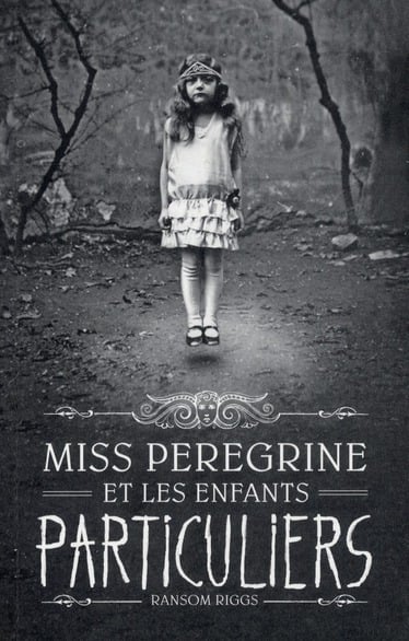 MISS PEREGRINE ET LES ENFANTS PARTICULIERS (Miss Peregrine (1)) - Cover