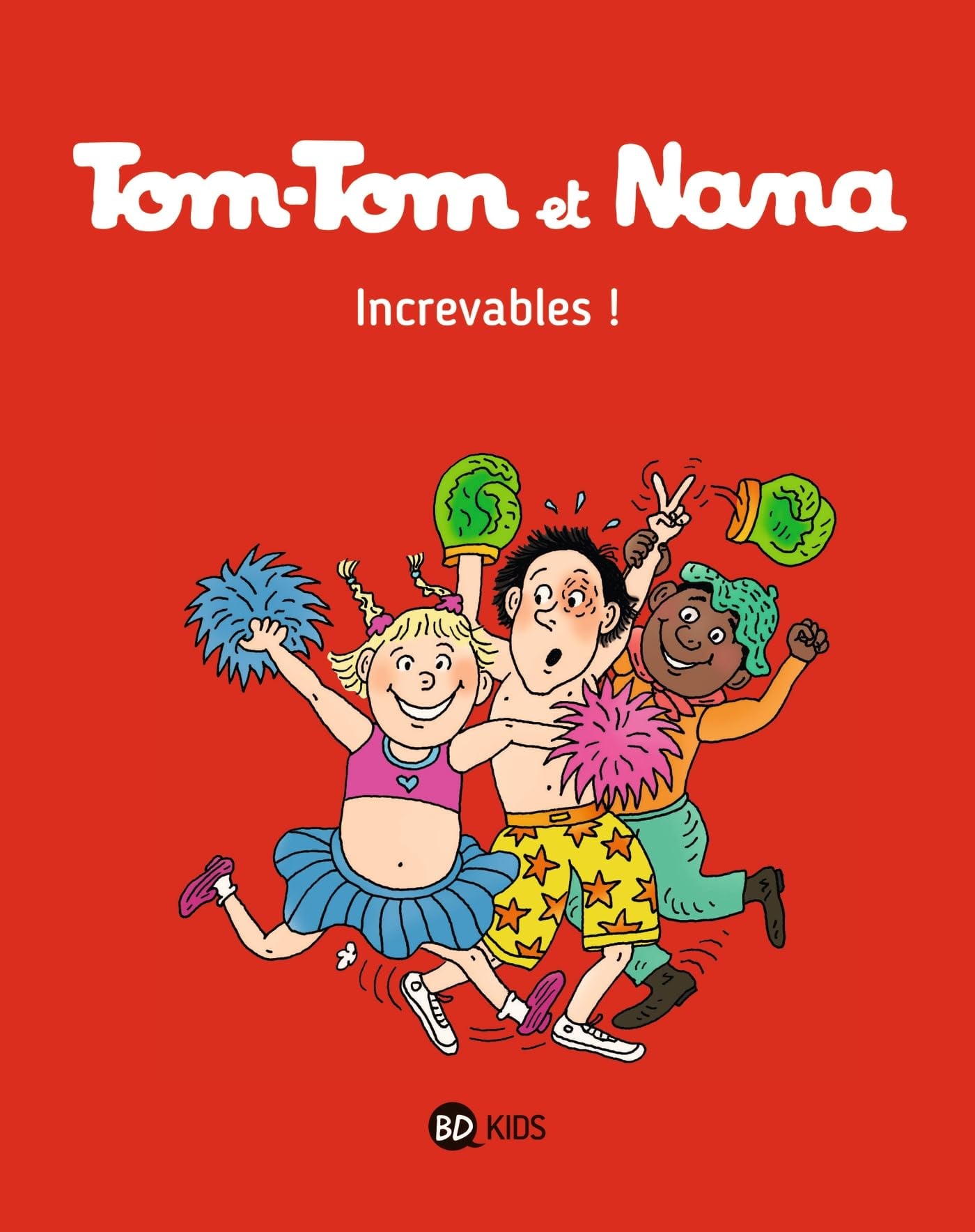 Tom-Tom et Nana, Tome 34: Increvables ! - Cover