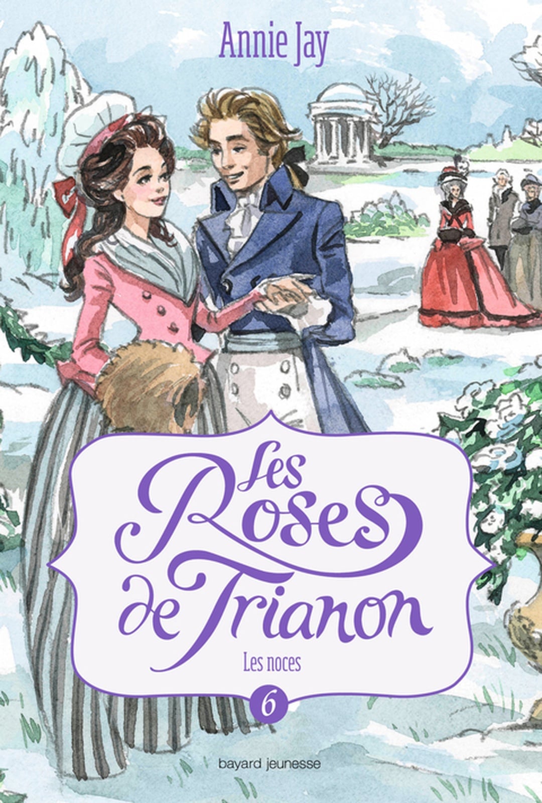 Les roses de Trianon, Tome 06 - Cover