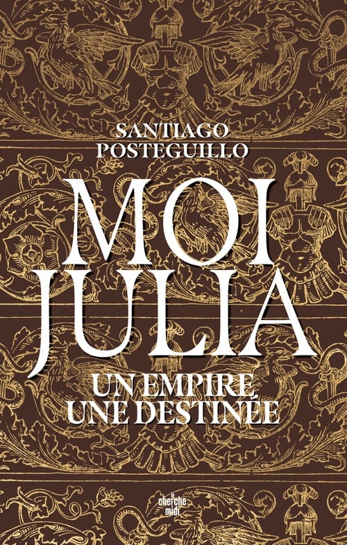 Moi, Julia - Un empire, une destinée - Cover