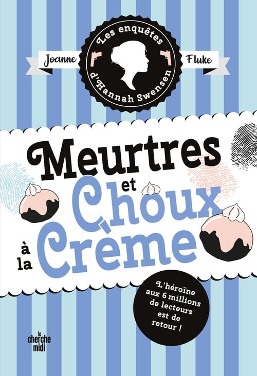 Les Enquêtes d'Hannah Swensen - tome 10 Meurtres et choux à la crème - Cover