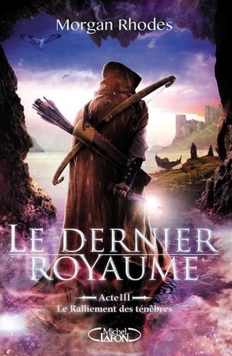 Le Dernier Royaume Acte III Le ralliement des ténèbres - Cover