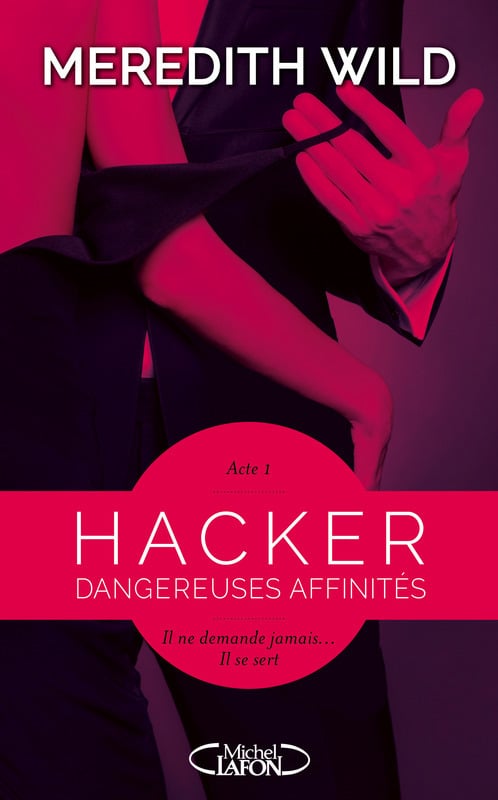 Hacker - Acte 1 Dangereuses affinités - Cover