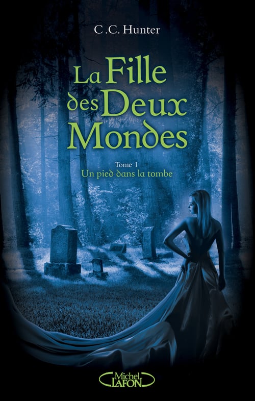 La Fille des deux mondes - tome 1 Un pied dans la tombe - Cover