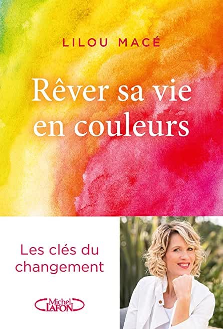 Rêver sa vie en couleurs - Cover