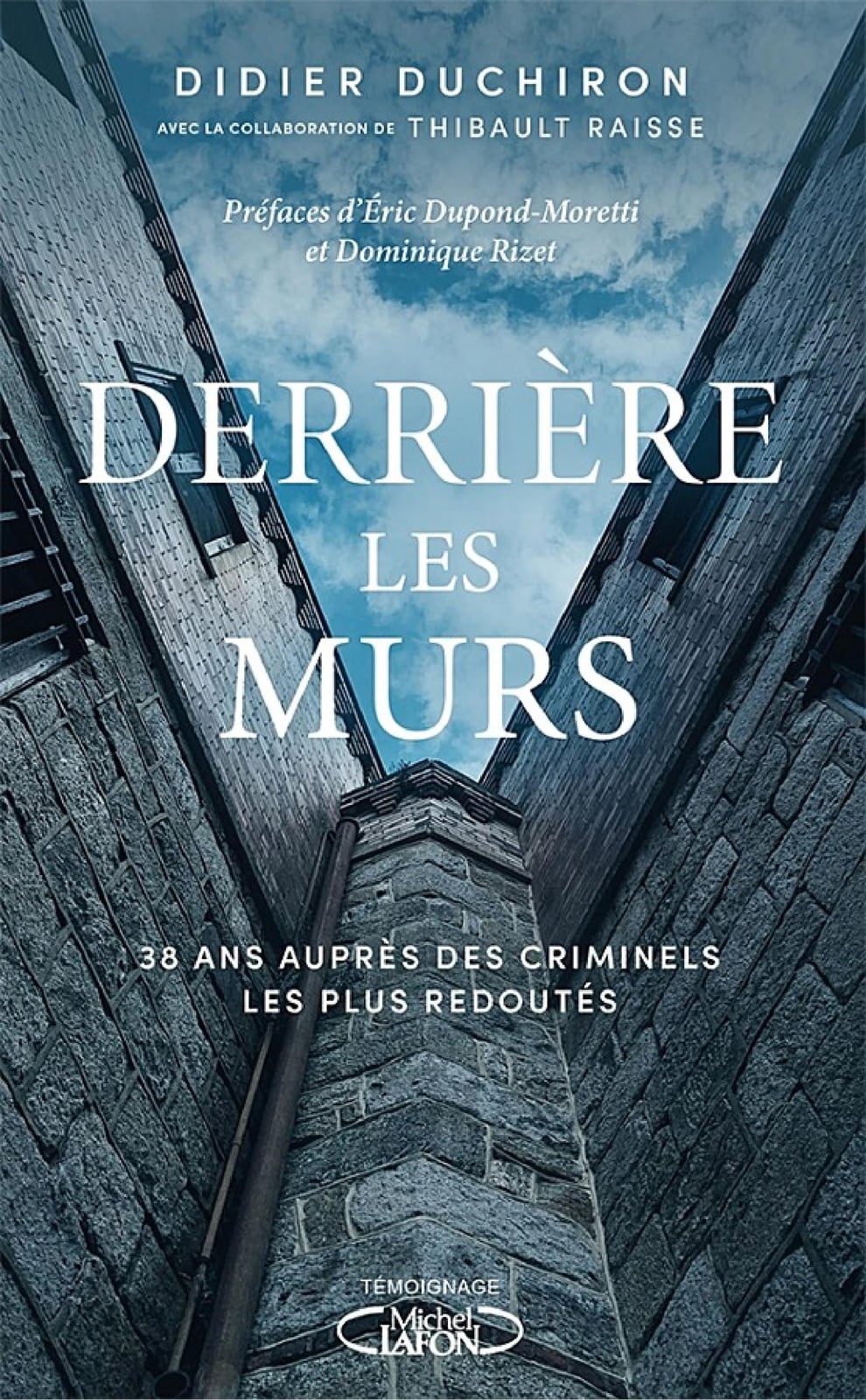 Derrière les murs - 38 ans auprès des criminels les plus redoutés - Cover