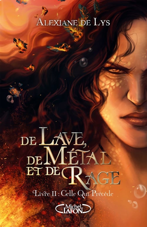 De lave, de métal et de rage - Tome 2 Celle qui précède - Cover