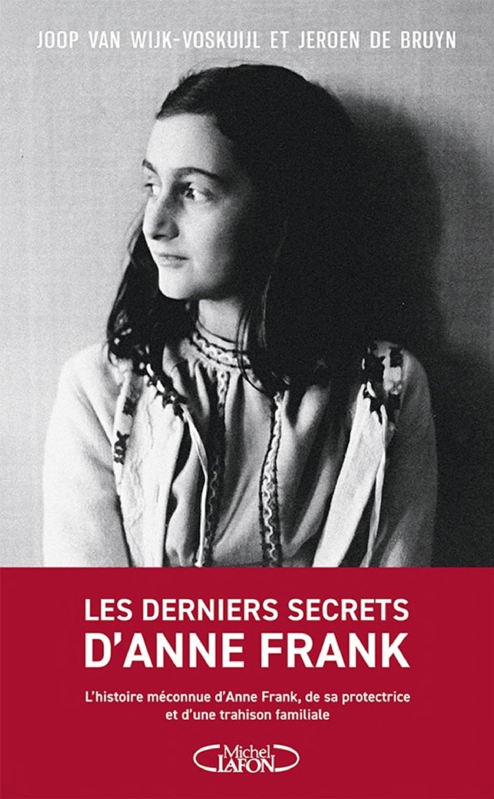 Les derniers secrets d'Anne Frank - L'histoire méconnue d'Anne Frank, de sa protectrice et d'une tra - Cover
