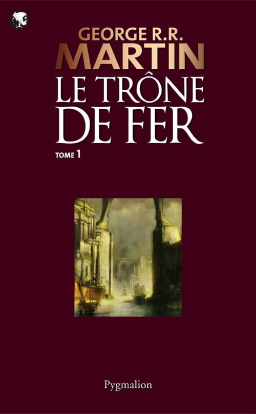 Le Trône de Fer (Tome 1) - La glace et le feu - Cover