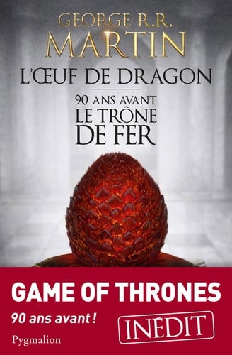 L'Œuf de dragon. 90 ans avant le Trône de Fer - Cover
