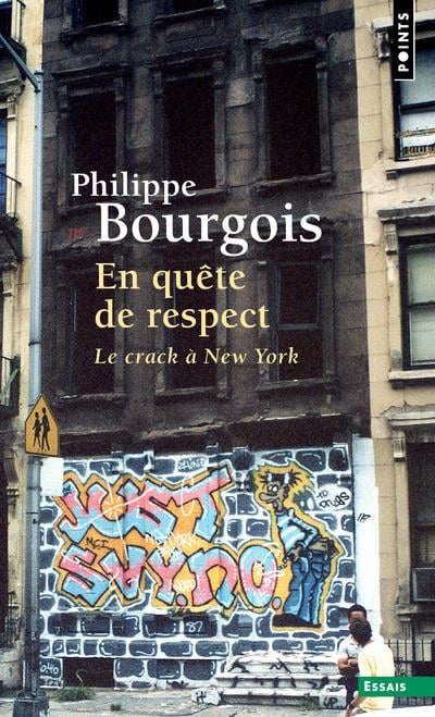 En quête de respect - Le crack à New York (Points essais) (French Edition) - Cover