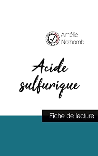 Acide sulfurique de Amélie Nothomb (fiche de lecture et analyse complète de l'oeuvre) - Cover