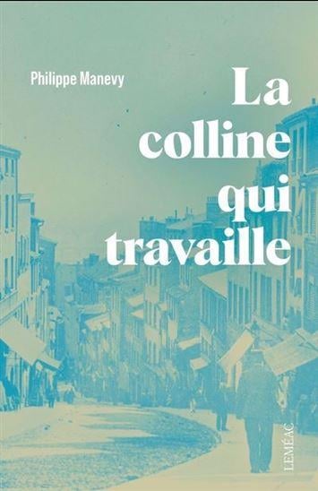 Colline Qui Travaille (La). - Cover