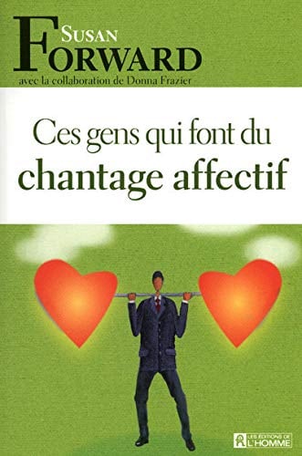 Ces gens qui font du chantage affectif - Cover