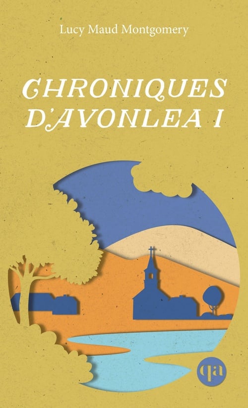 Chroniques d’Avonlea I - Cover