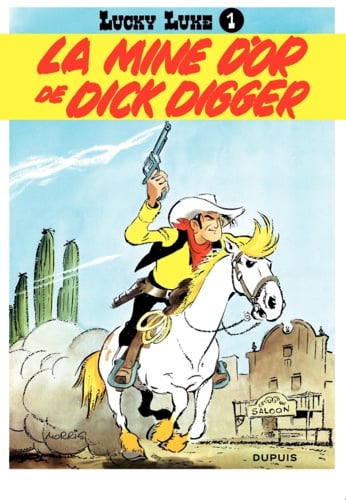Lucky Luke - Tome 1 - LA MINE D'OR DE DICK DIGGER - Cover