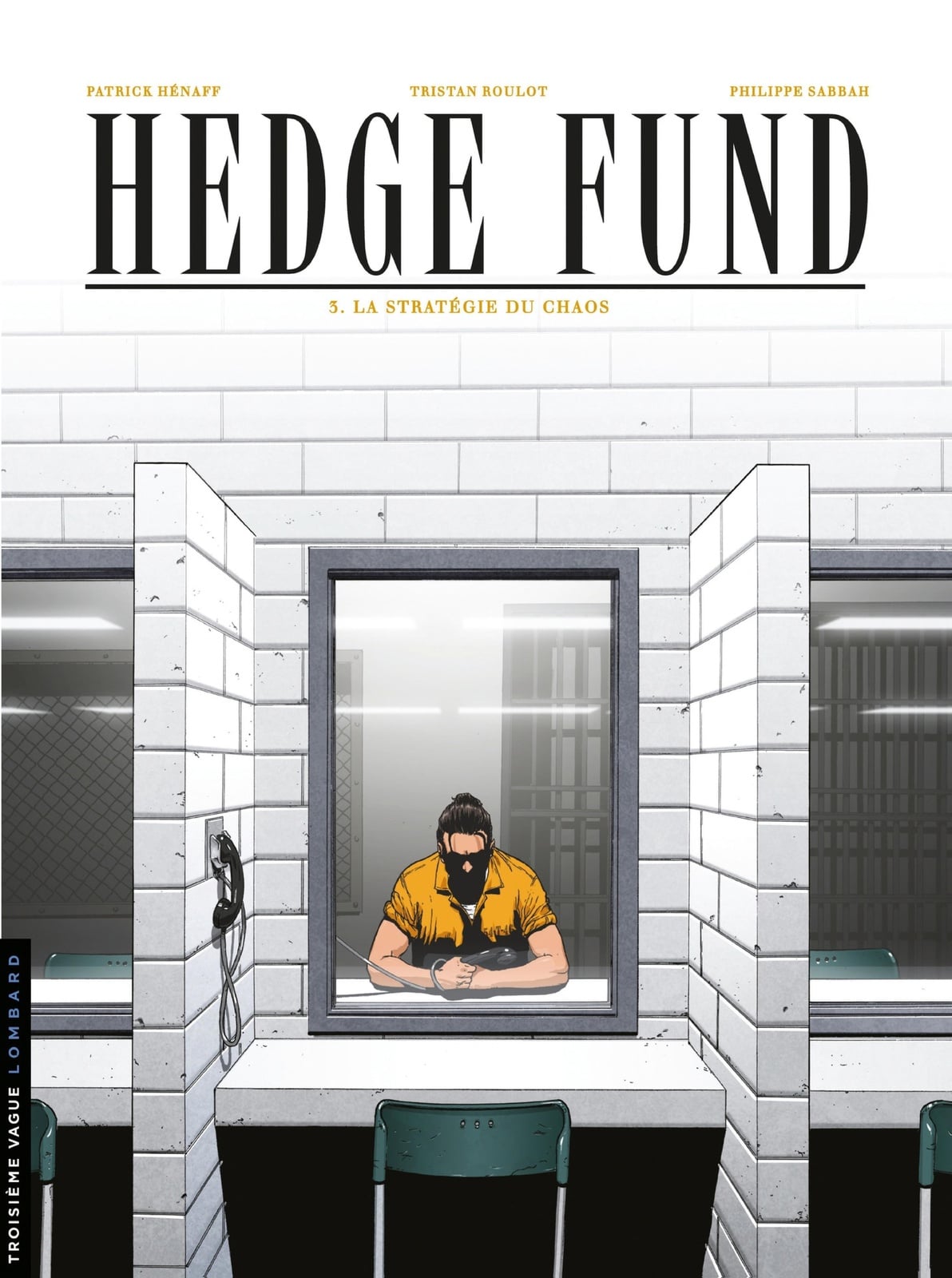 Hedge Fund - Tome 3 - La Stratégie du chaos - Cover