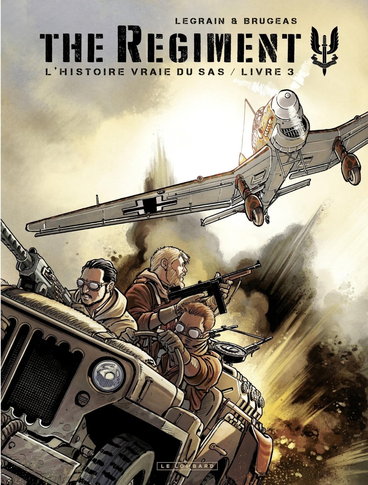 The Regiment - L'Histoire vraie du SAS - tome 3 - Livre 3 - Cover