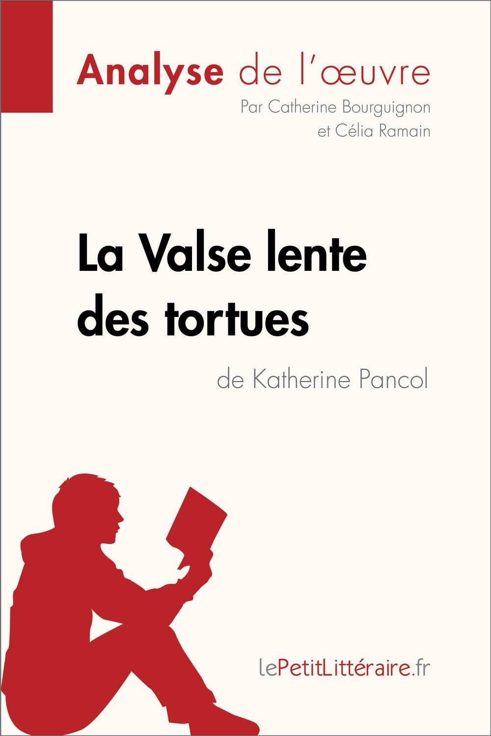La Valse lente des tortues de Katherine Pancol (Analyse de l'oeuvre) - Cover