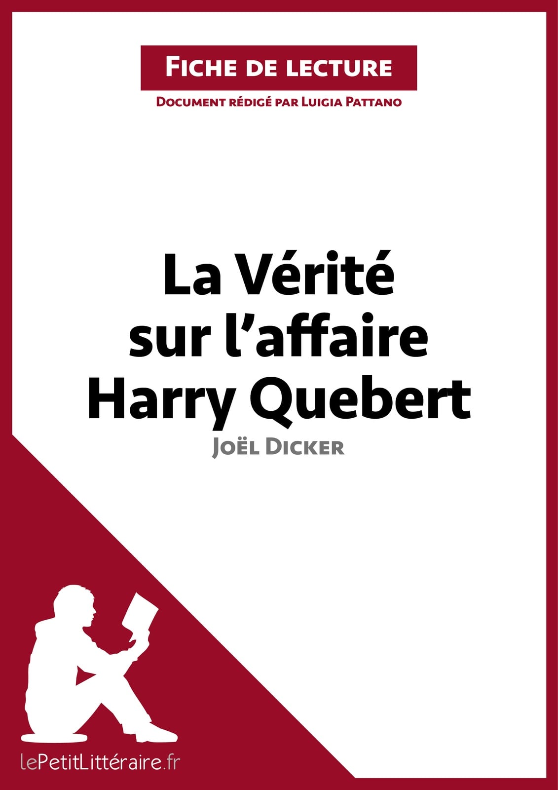 La Vérité sur l'affaire Harry Quebert de Joël Dicker (Fiche de lecture) - Cover