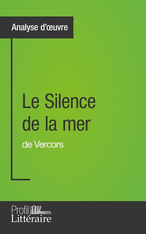 Le Silence de la mer de Vercors (Analyse approfondie) - Cover