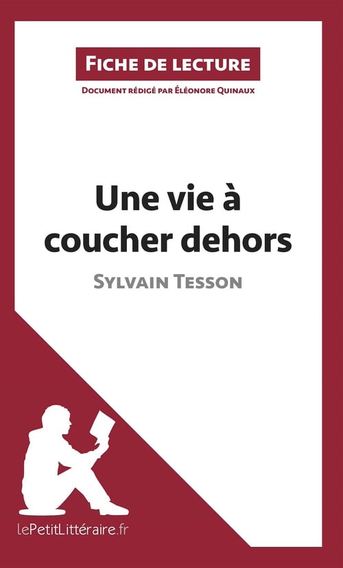 Une vie à coucher dehors de Sylvain Tesson (Fiche de lecture) - Cover