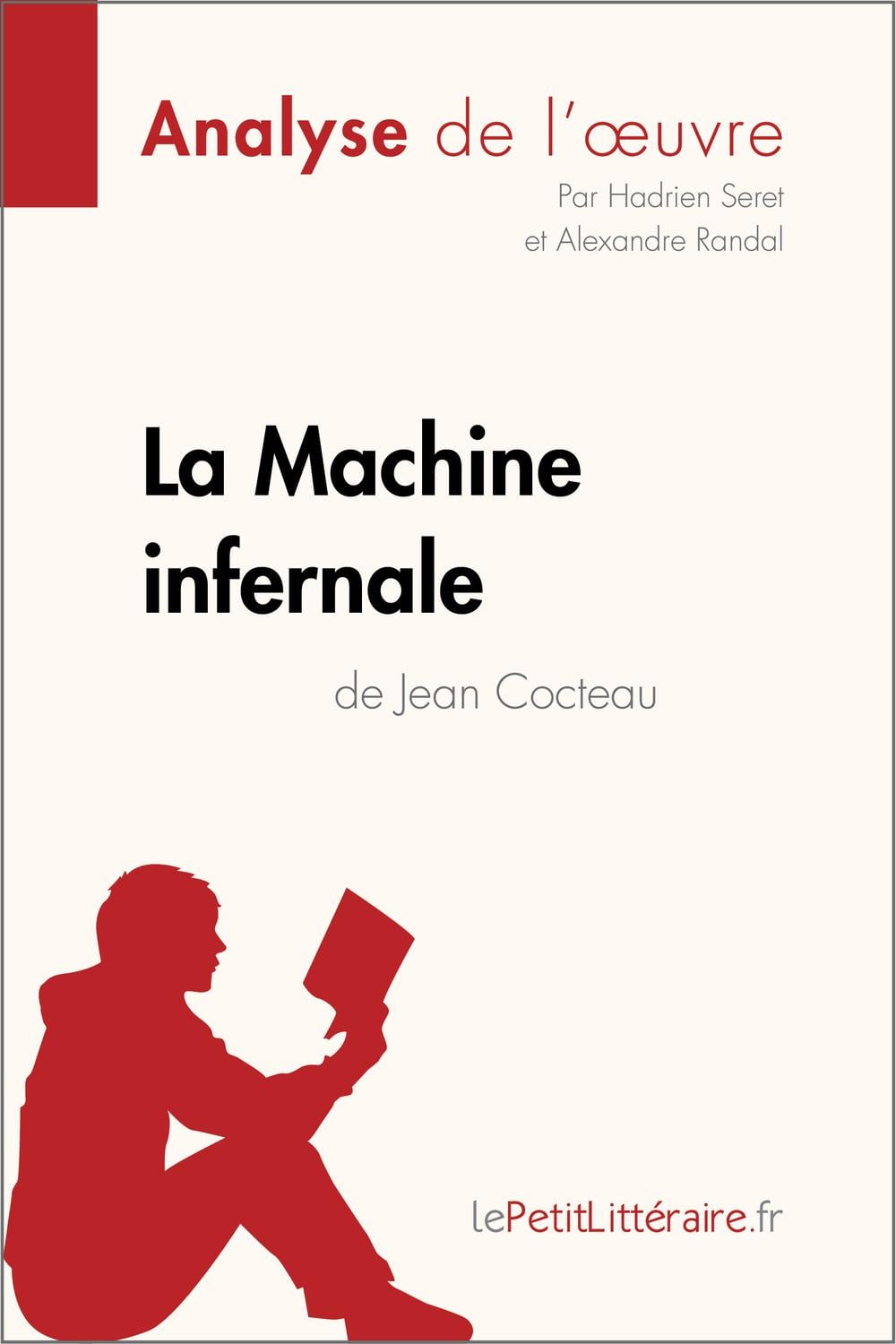 La Machine infernale de Jean Cocteau (Analyse de l'oeuvre) - Cover