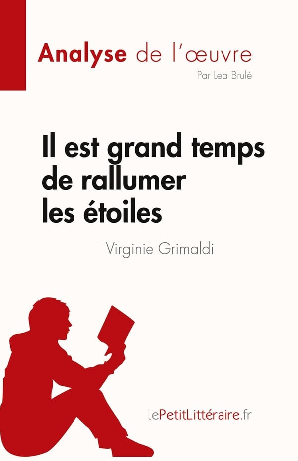 Il est grand temps de rallumer les étoiles de Virginie Grimaldi (Analyse de l'oeuvre) Résumé complet et analyse détaillée de l'oeuvre - Cover