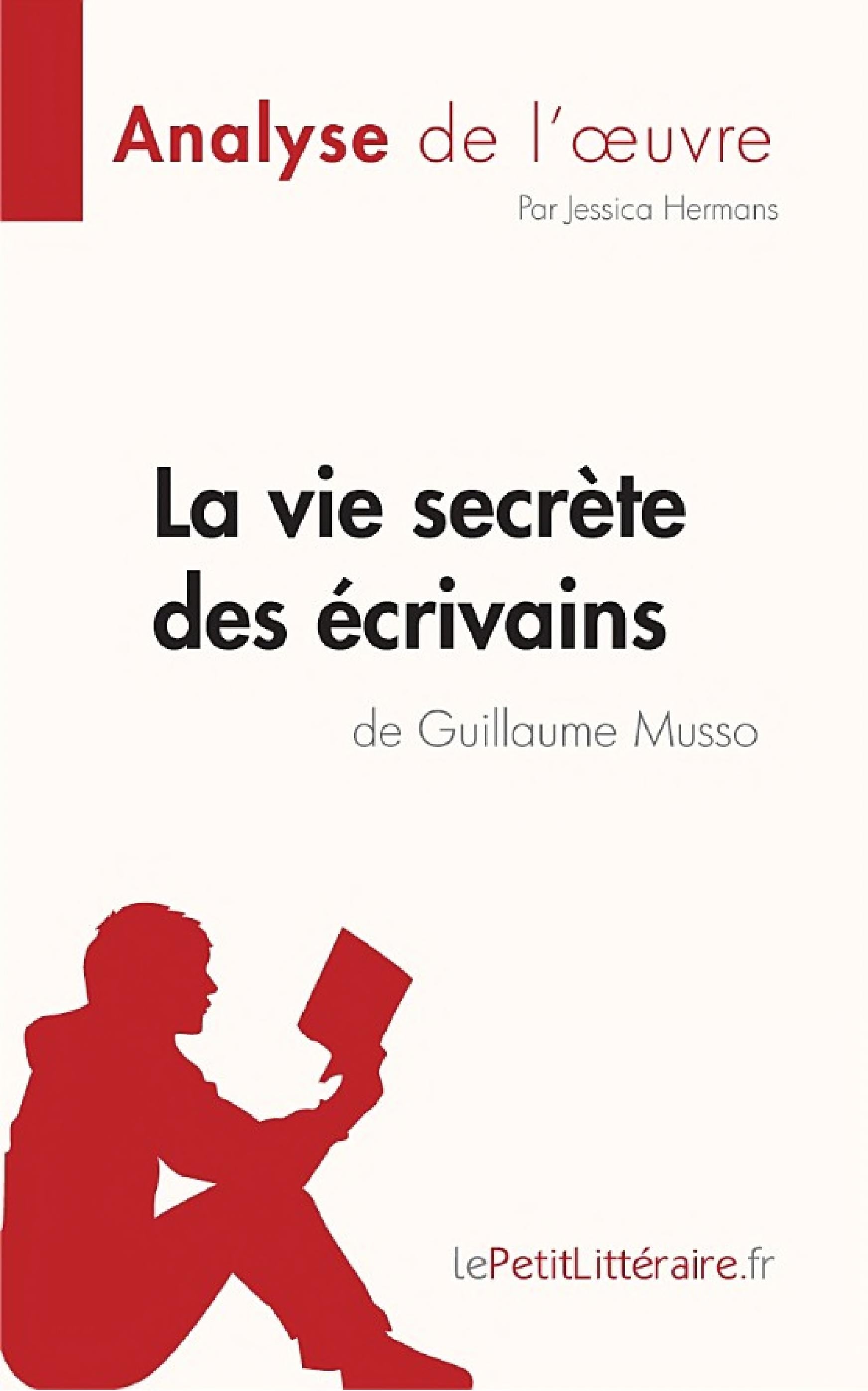La vie secrète des écrivains de Guillaume Musso (Analyse de l'œuvre) - Cover
