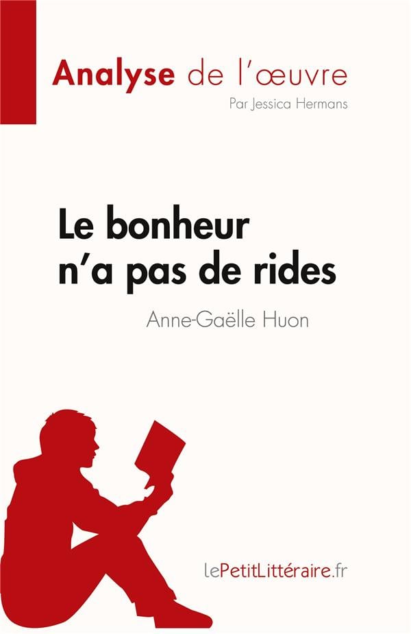 Le bonheur n'a pas de rides de Anne-Gaëlle Huon (Analyse de l'¿uvre) - Cover