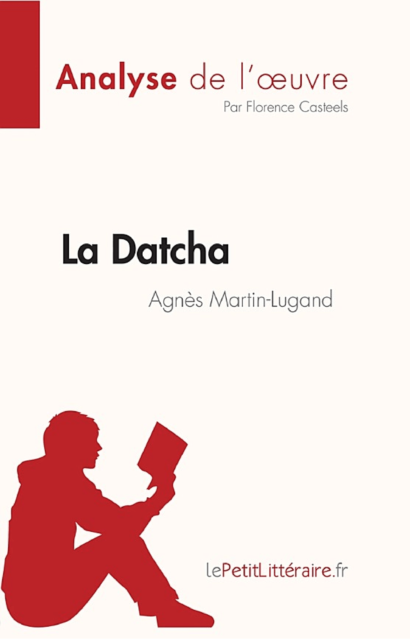 La Datcha d'Agnès Martin-Lugand (Analyse de l'œuvre) - Cover