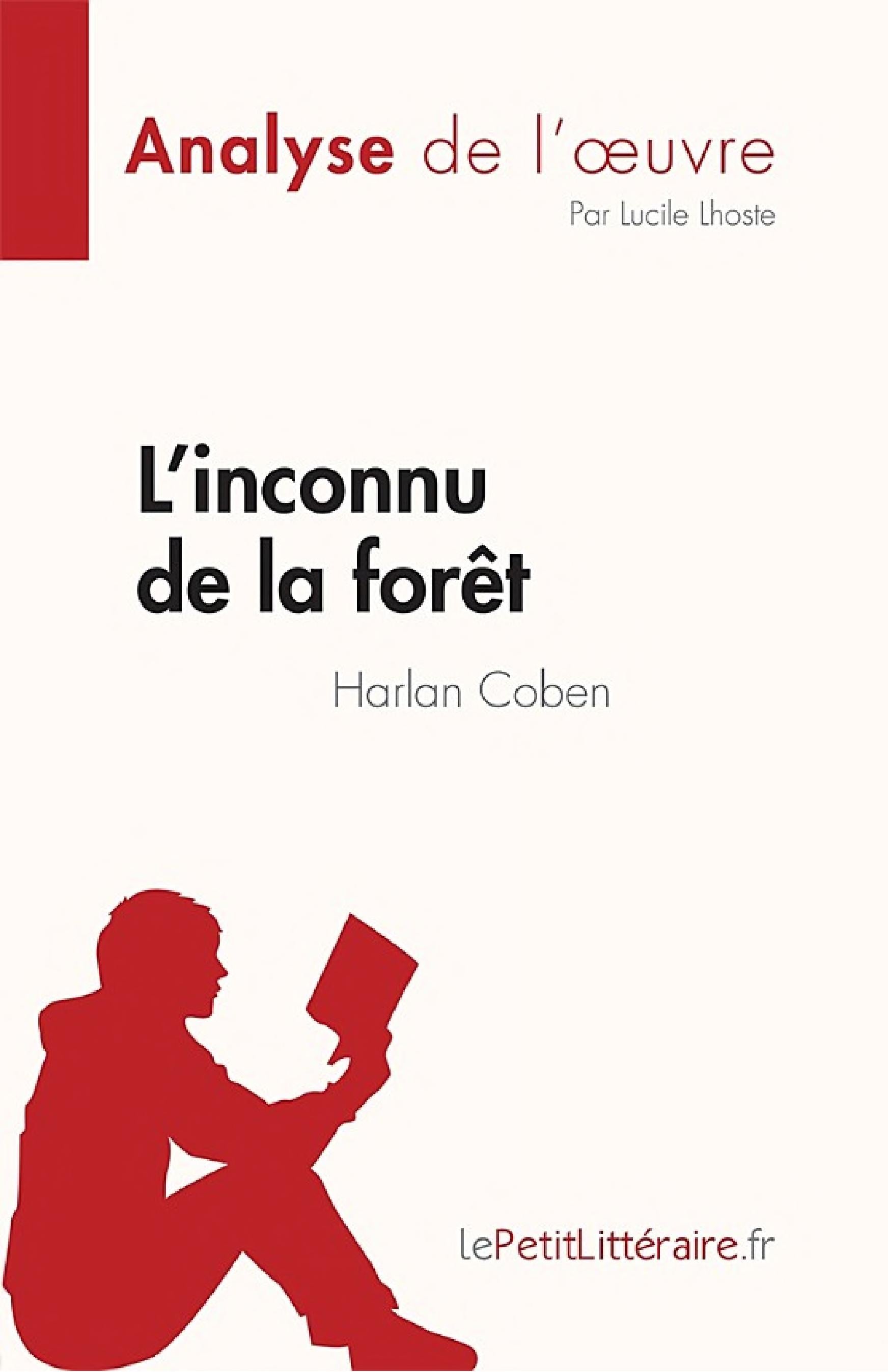 L'inconnu de la forêt de Harlan Coben (Analyse de l'œuvre) - Cover