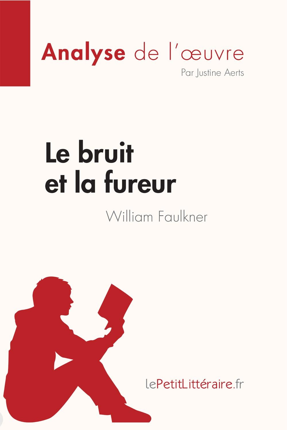 Le bruit et la fureur de William Faulkner (Analyse de l'œuvre) - Cover