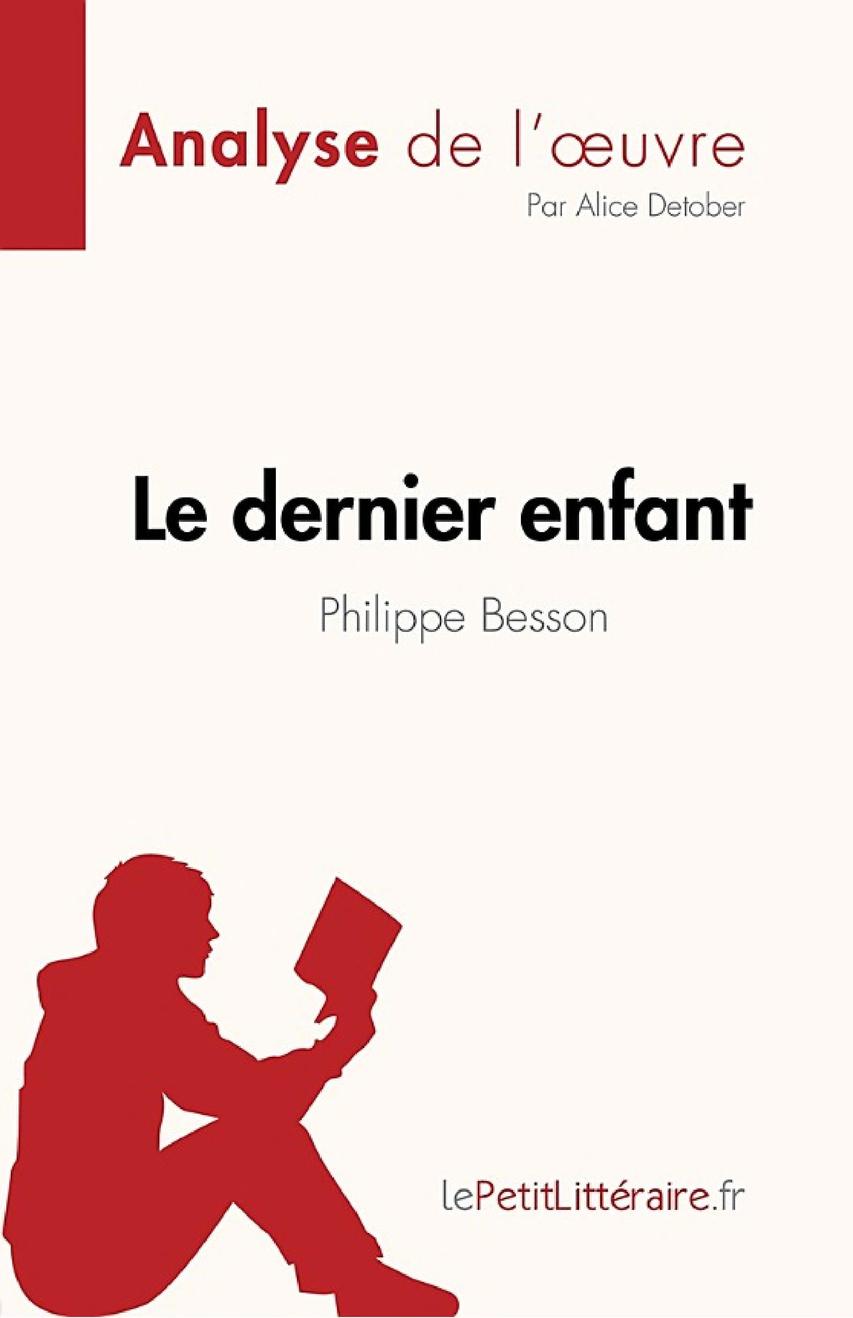 Le dernier enfant de Philippe Besson (Analyse de l'œuvre) - Cover