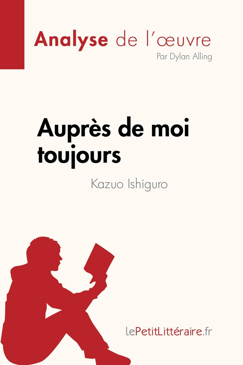 Auprès de moi toujours de Kazuo Ishiguro (Analyse de l'œuvre) - Cover
