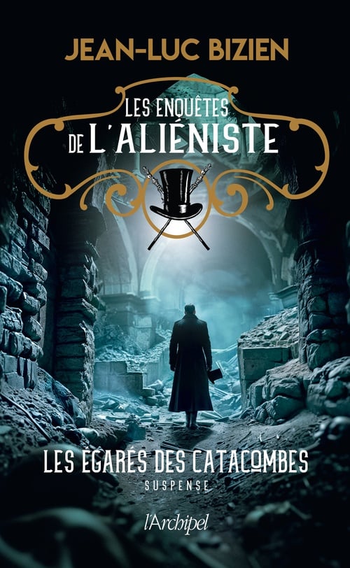 Les enquêtes de l'aliéniste - Tome 3 Les égarés des catacombes - Cover