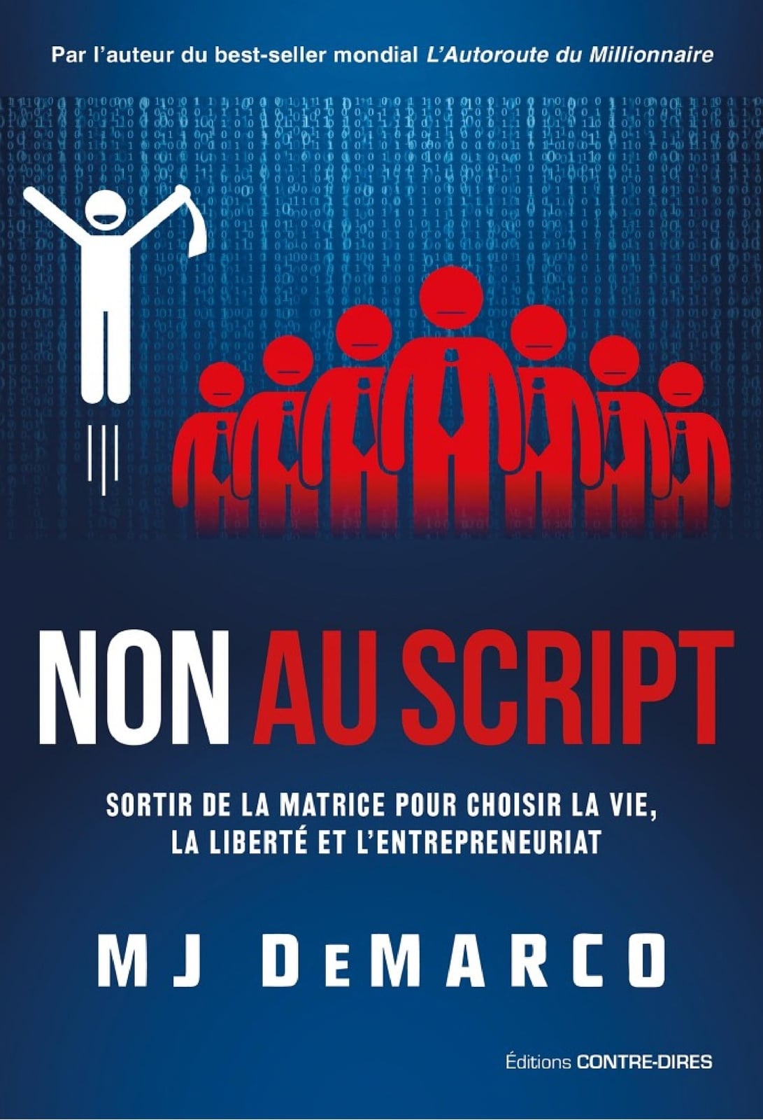 Non au script - Sortir de la matrice pour choisir la vie, la liberté et l'entrepreneuriat - Cover