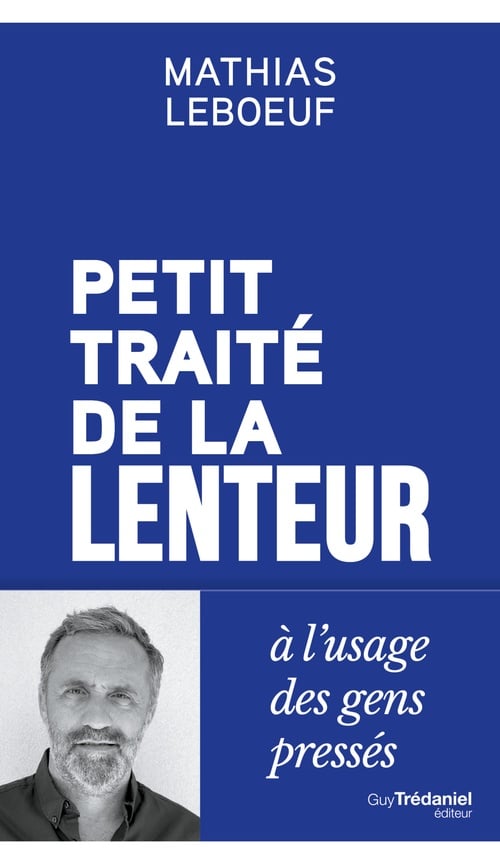 Petit traité de la lenteur à l'usage des gens pressés - Cover