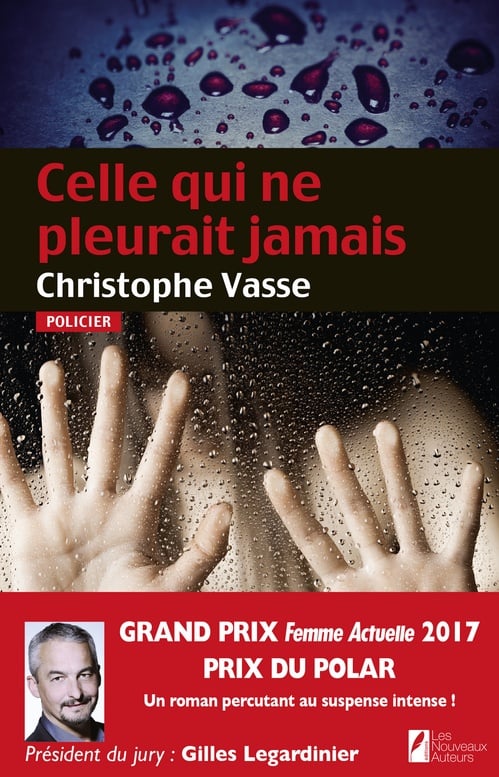 Celle qui ne pleurait jamais. Prix du Polar 2017 - Cover